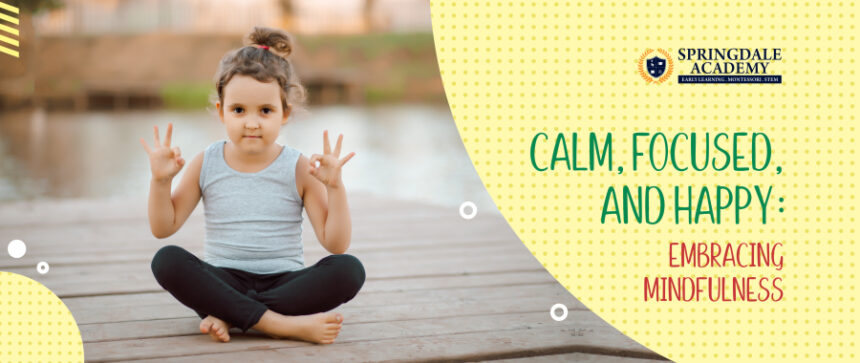 Explore the concept of Mindfulness for Preschoolers
